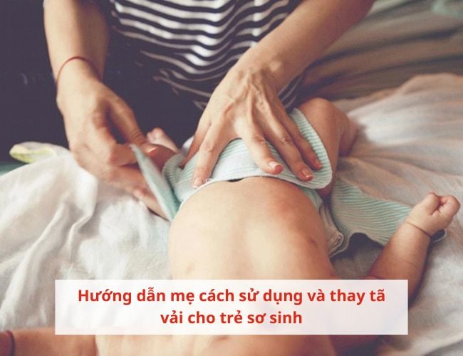 Cách thay tã vải đúng chuẩn cho trẻ sơ sinh