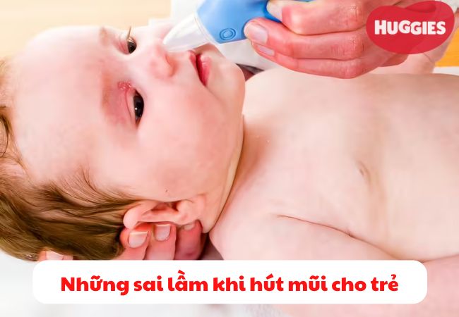 Những sai lầm khi hút mũi cho trẻ nhỏ