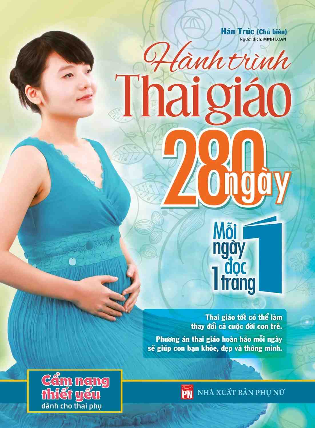 Hành trình thai giáo 280 ngày là sách dành cho mẹ bầu cung cấp những kiến thức hữu ích