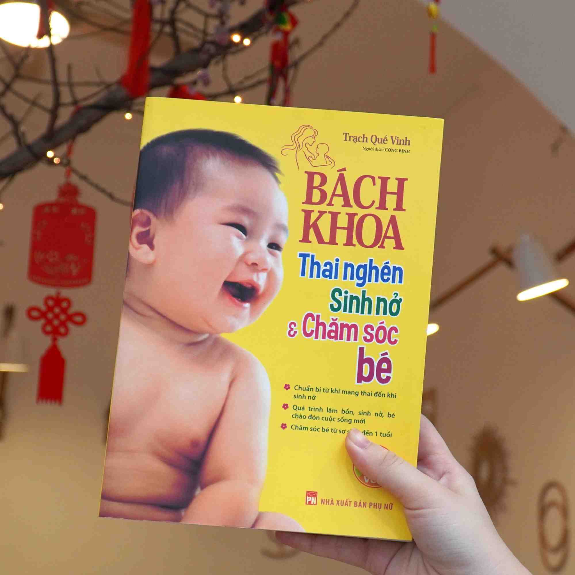 Bách khoa thai nghén, sinh nở và chăm sóc bé là sách dành cho bà bầu vô cùng bổ ích